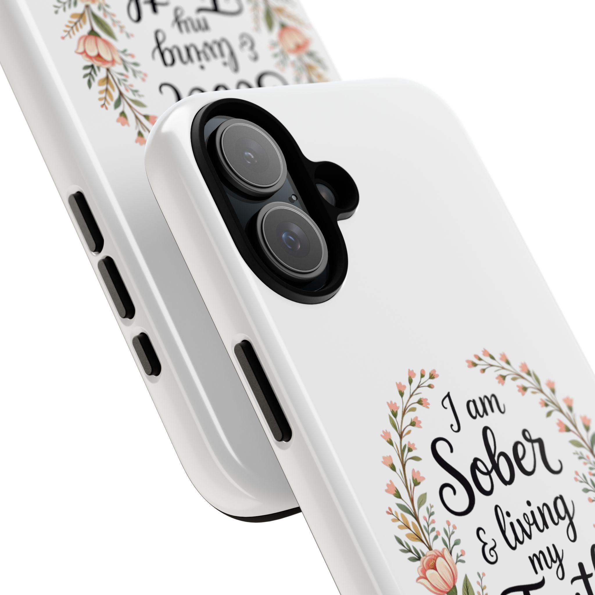 Floral Phone Case: I am Sober & Living My Truth