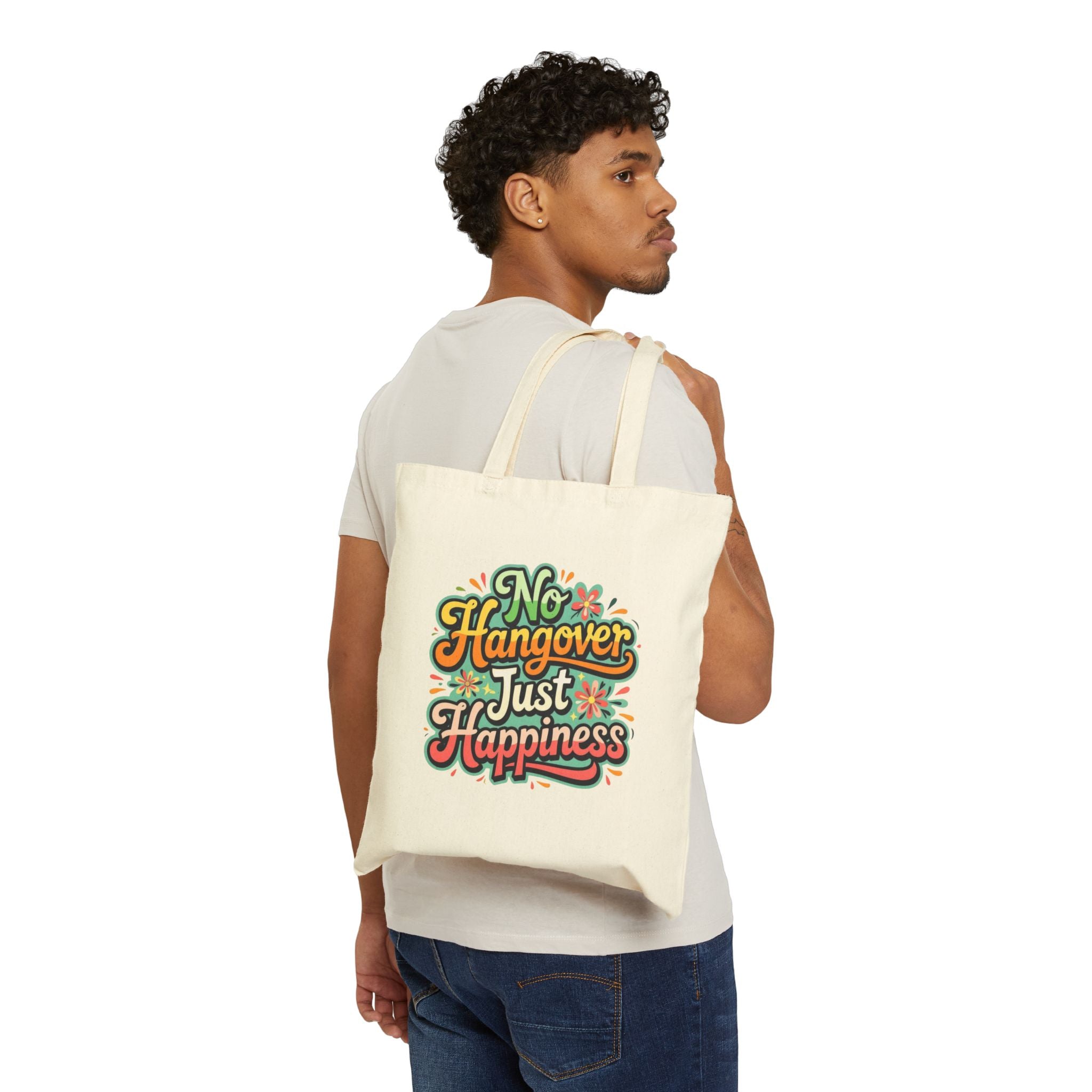 No Hangover, Just Happiness – Empowerment Canvas Tote