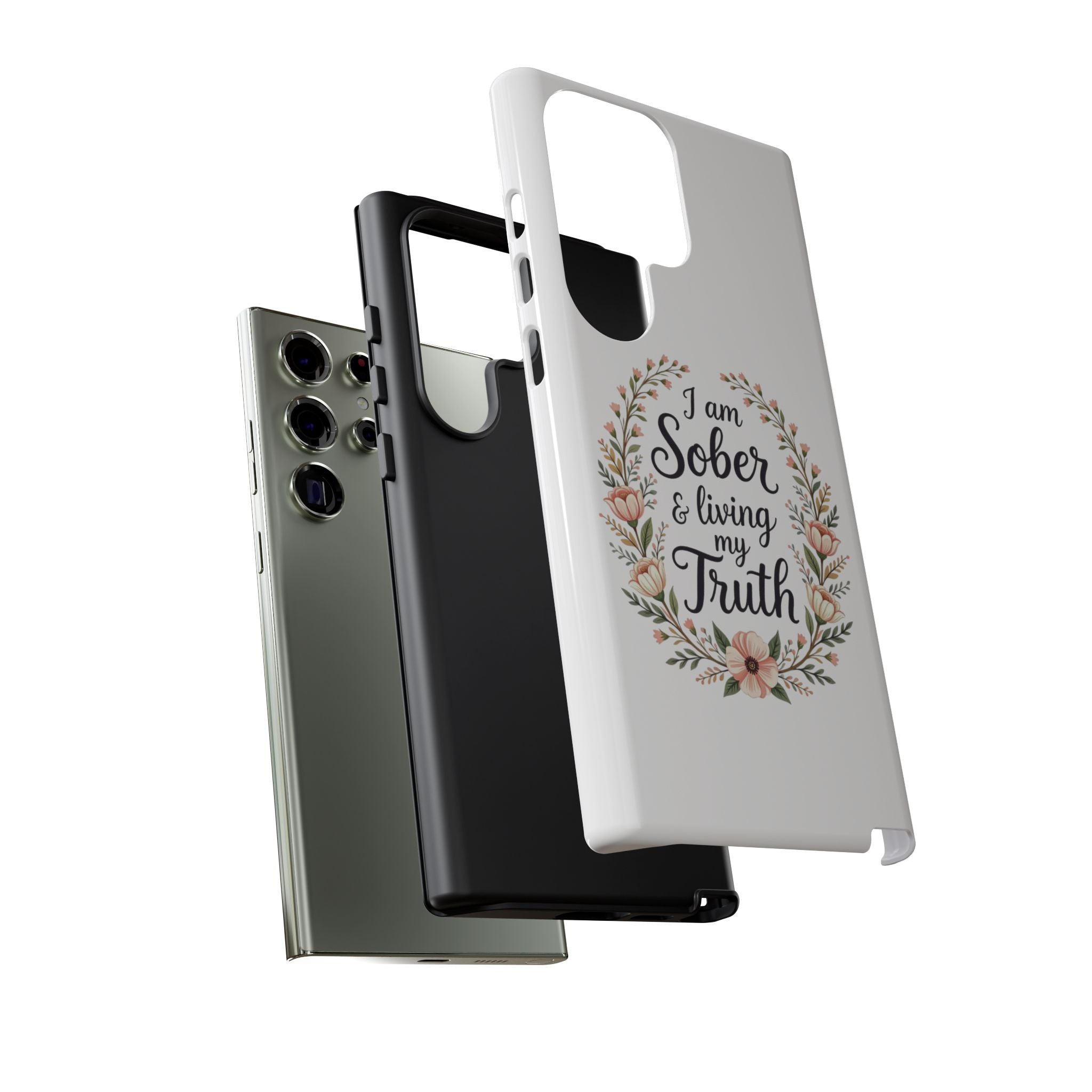 Floral Phone Case: I am Sober & Living My Truth