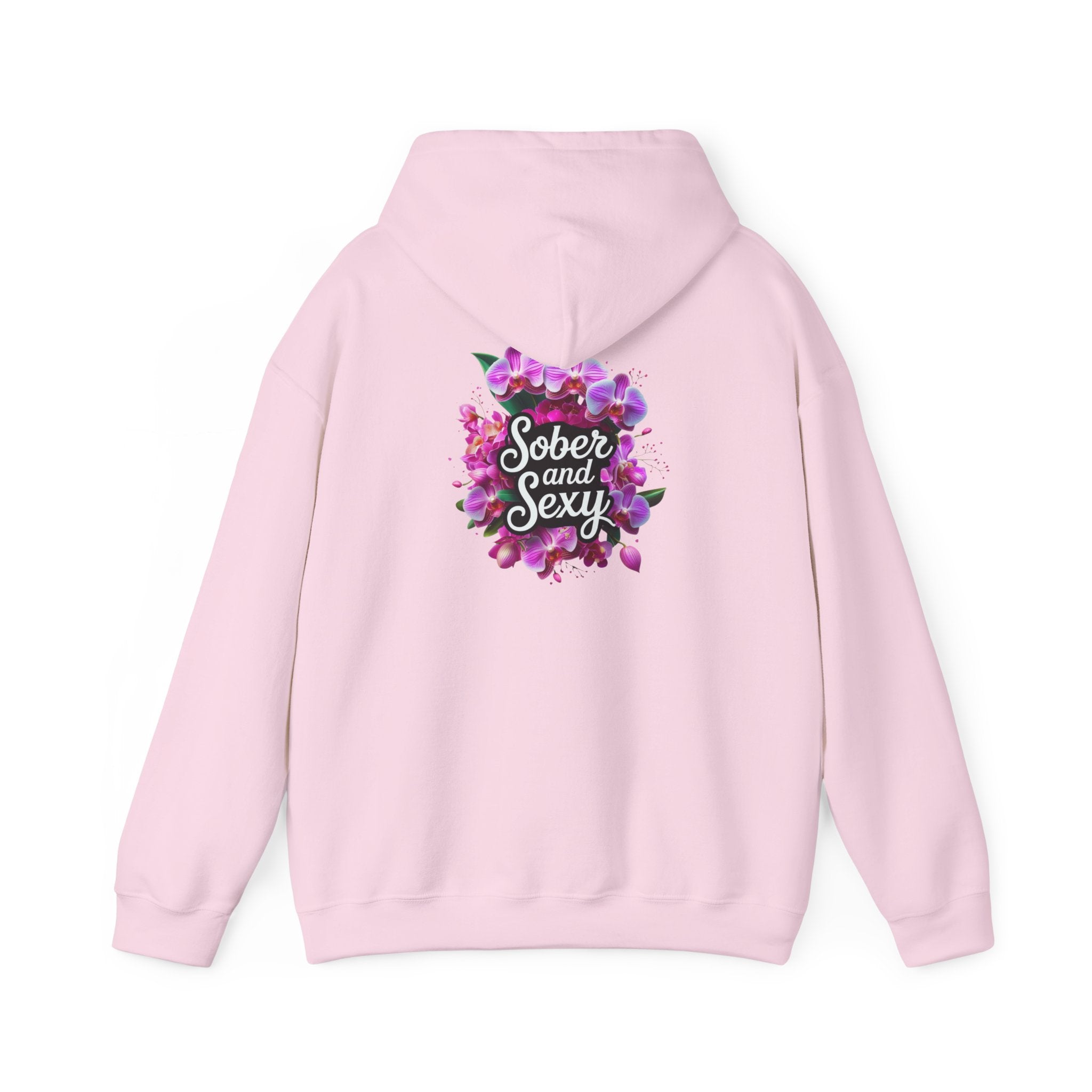 Sober and Sexy Hoodie - Celebrating Sobriety