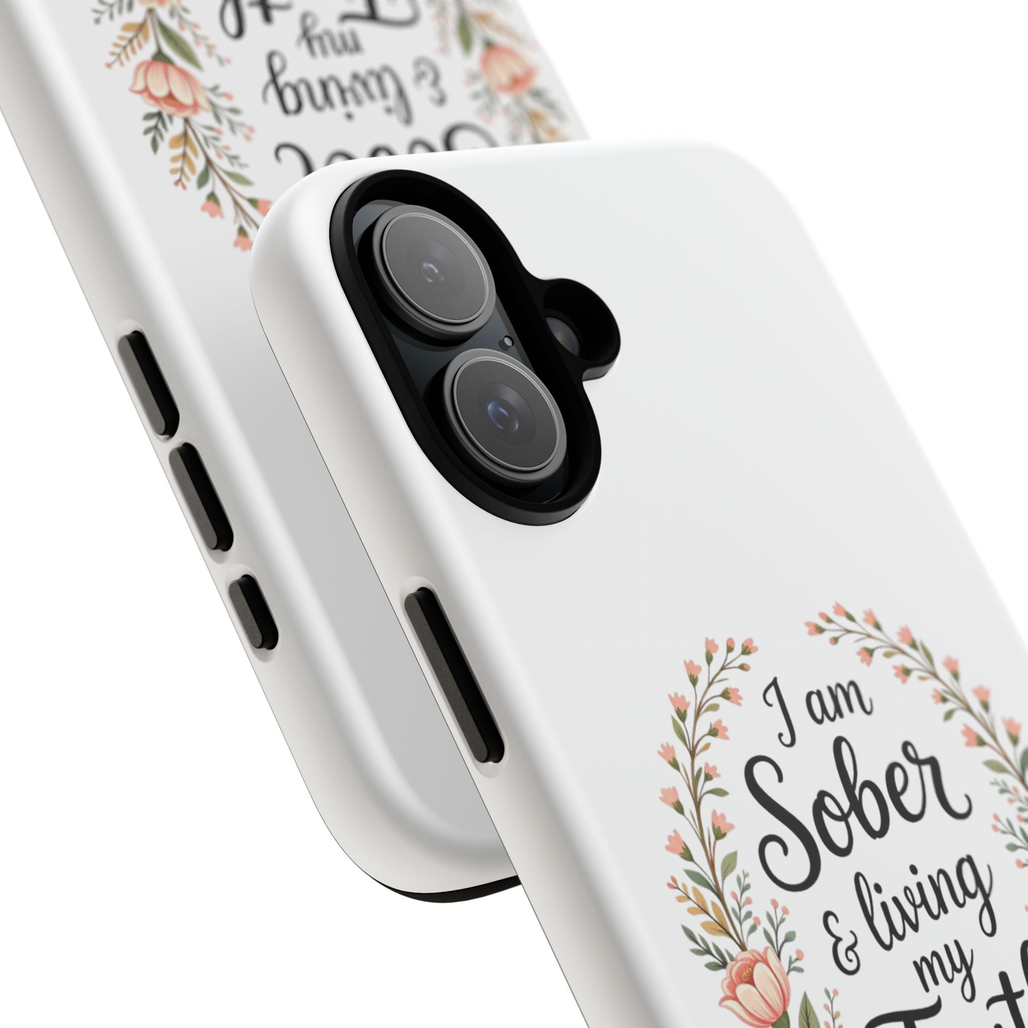 Floral Phone Case: I am Sober & Living My Truth