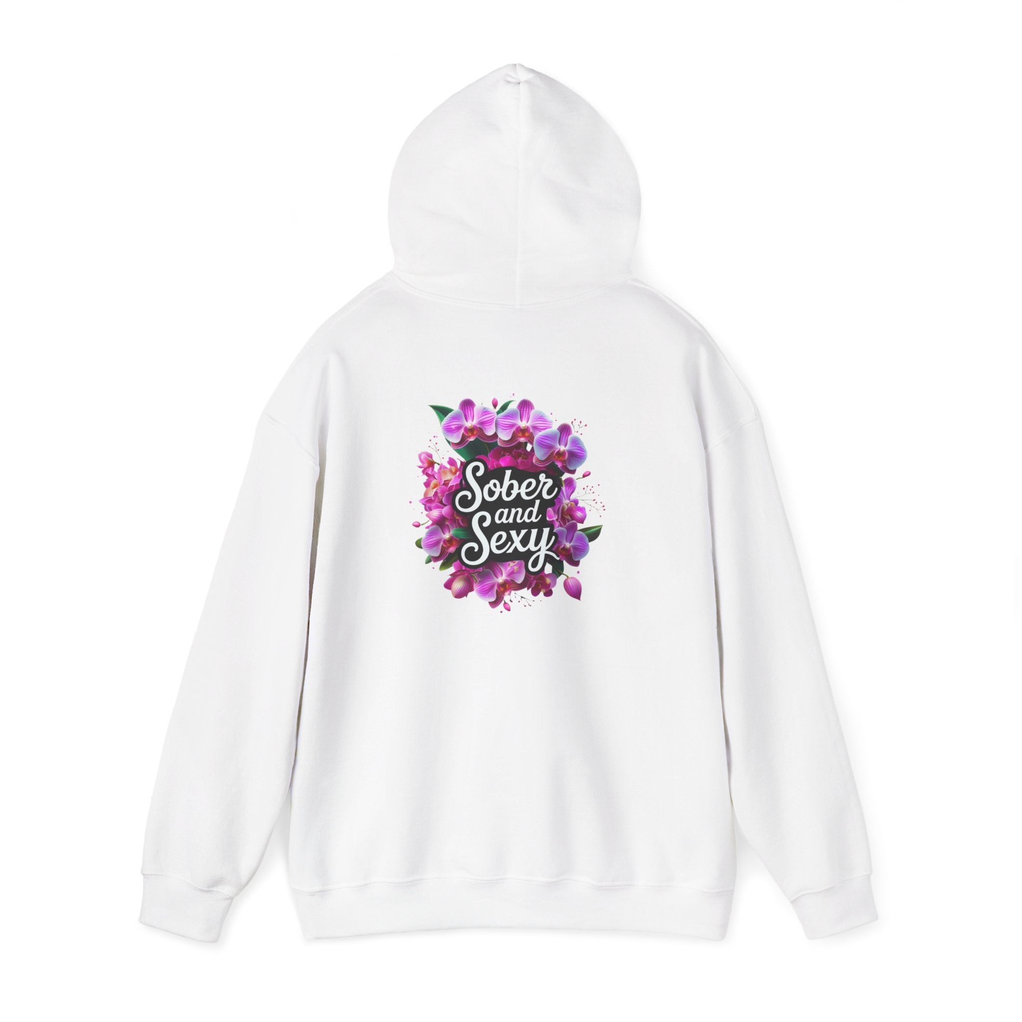 Sober and Sexy Hoodie - Celebrating Sobriety