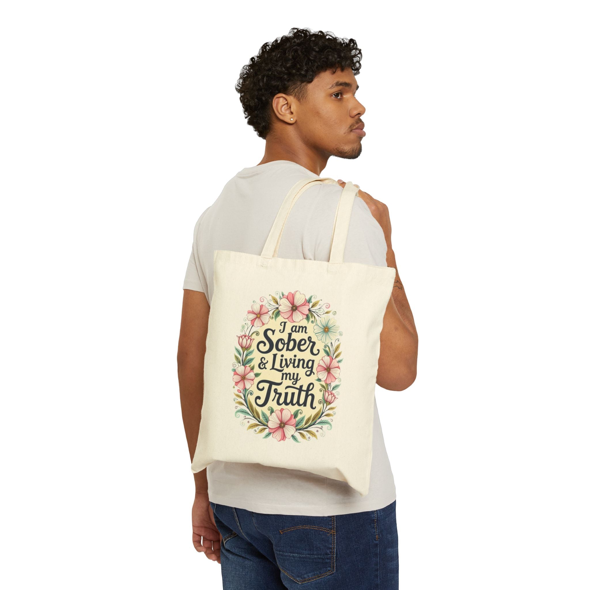 I am Sober and living my Truth - Cotton Canvas Tote Bag