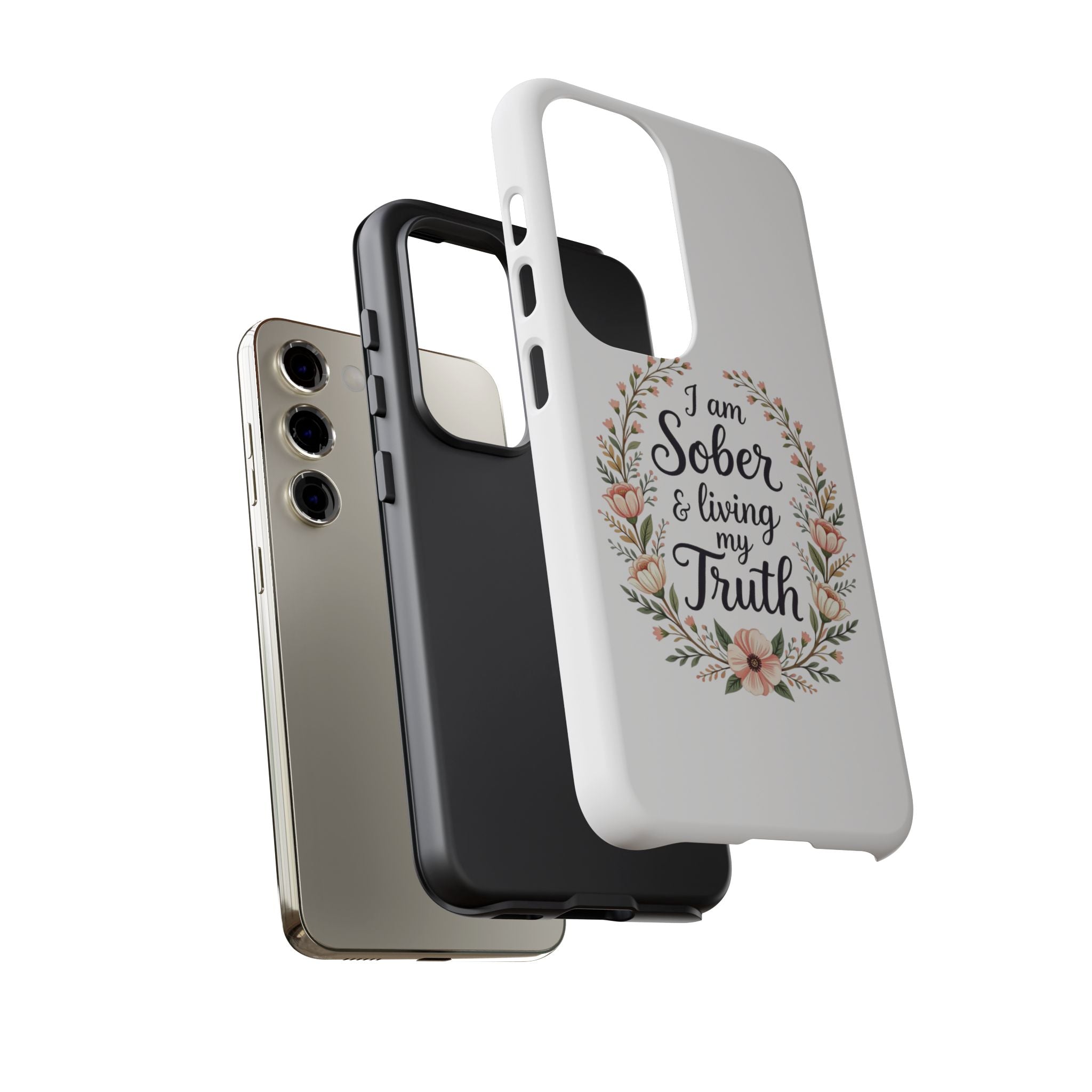 Floral Phone Case: I am Sober & Living My Truth