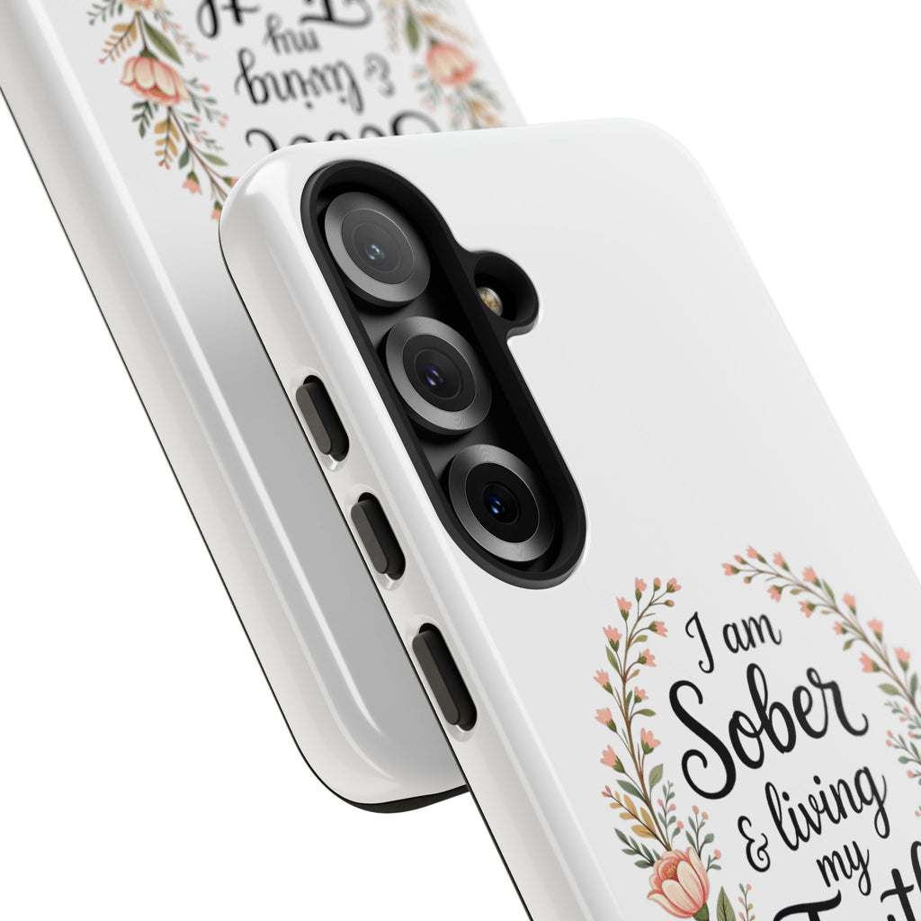 Floral Phone Case: I am Sober & Living My Truth
