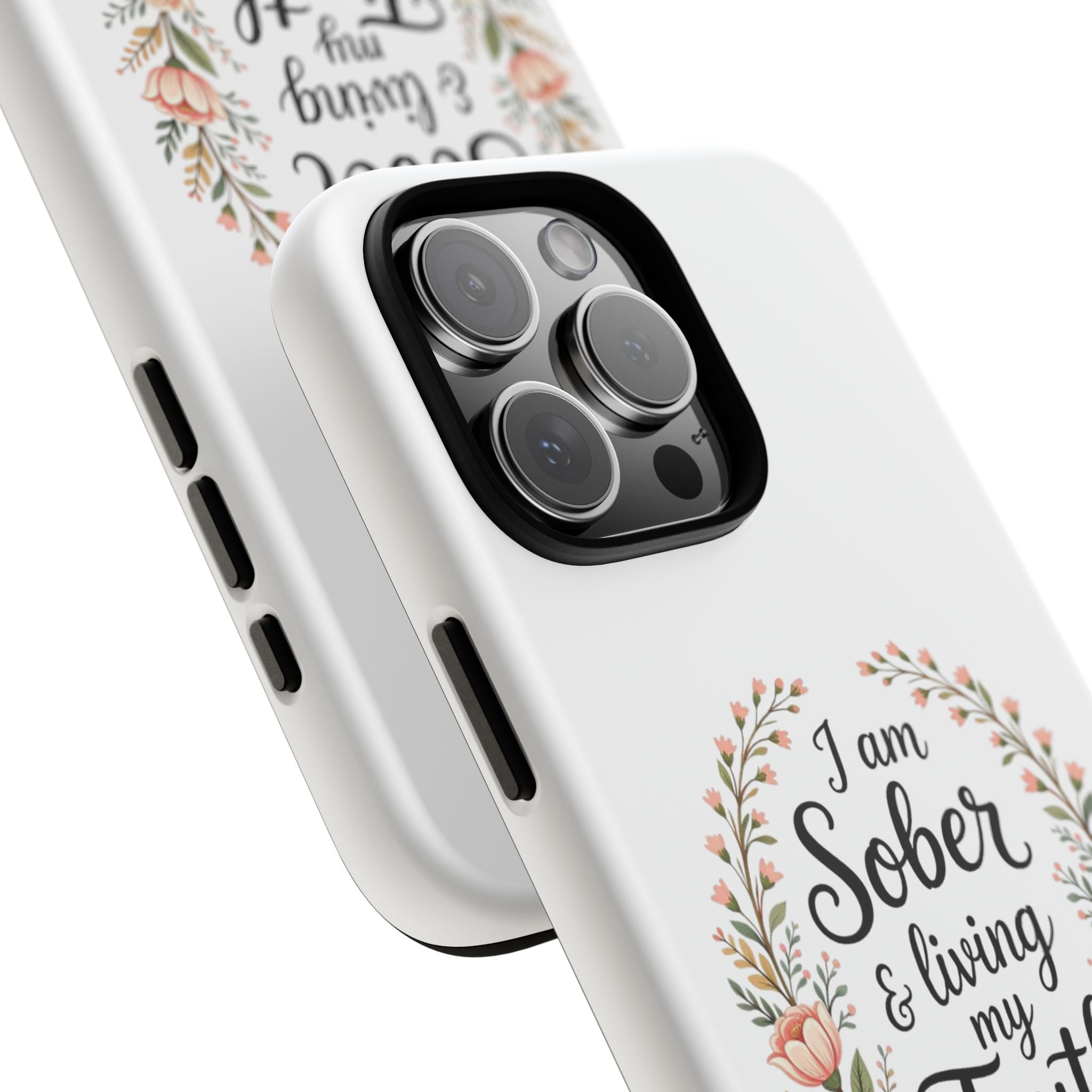 Floral Phone Case: I am Sober & Living My Truth