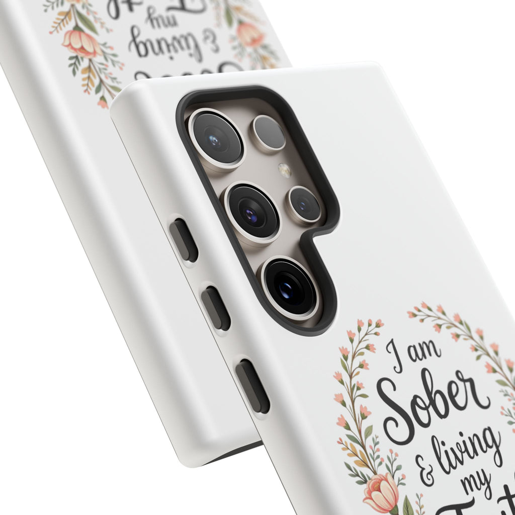 Floral Phone Case: I am Sober & Living My Truth