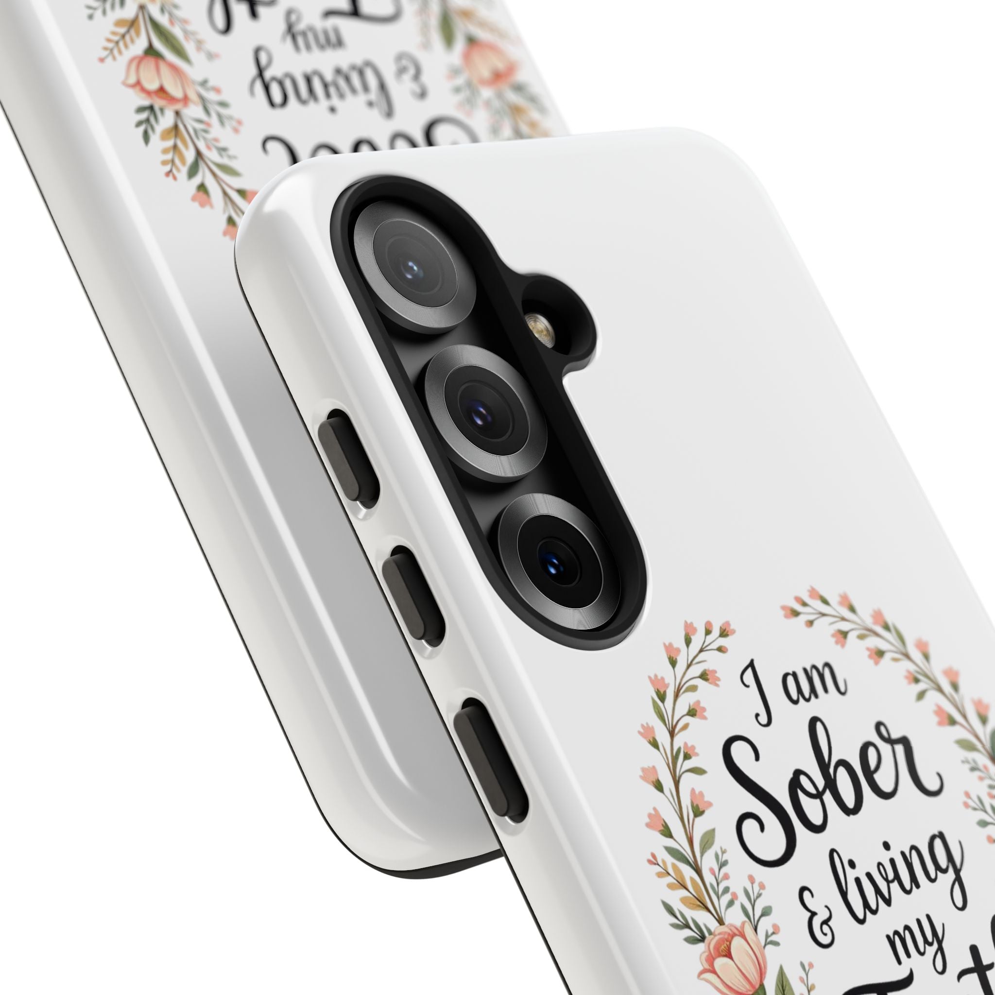 Floral Phone Case: I am Sober & Living My Truth