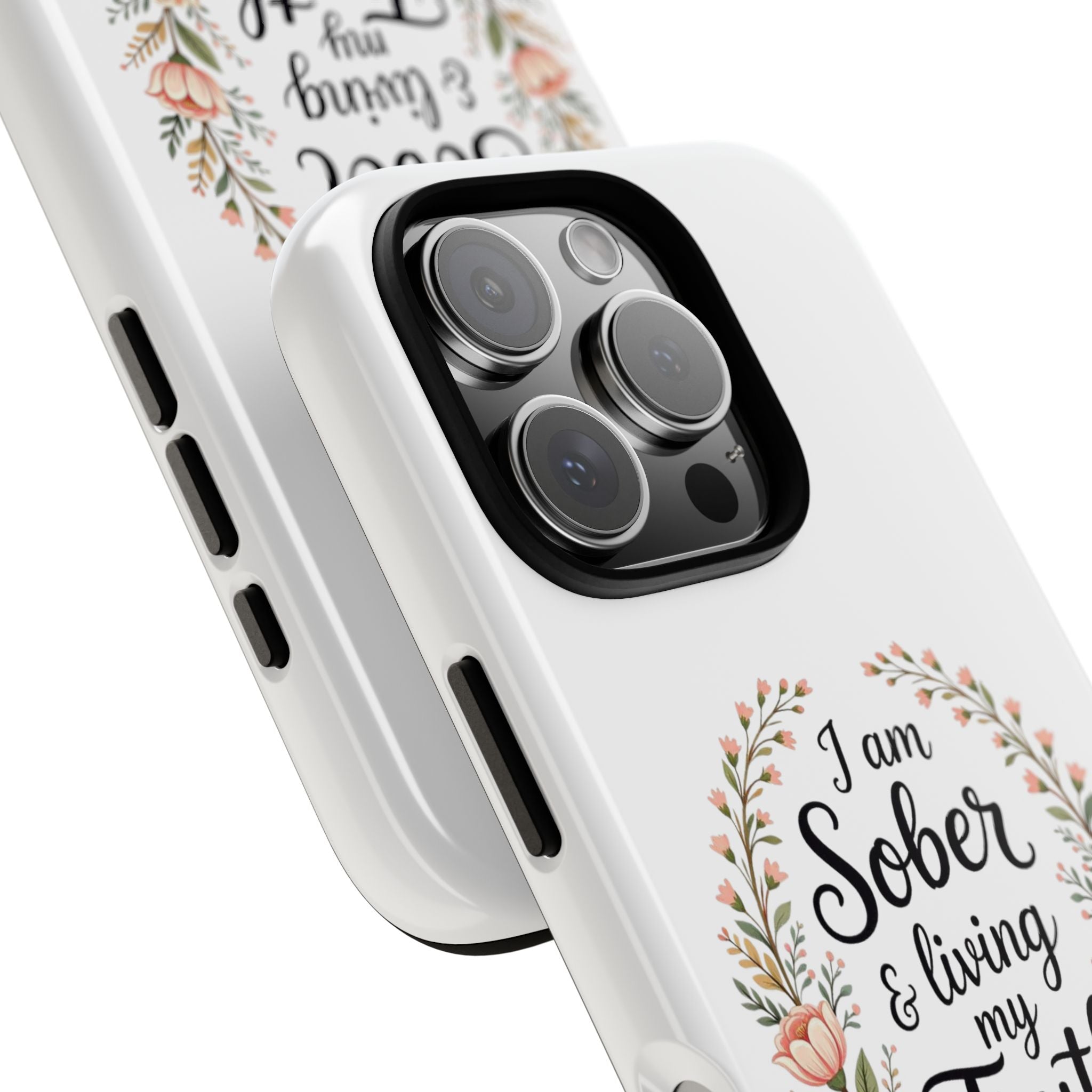 Floral Phone Case: I am Sober & Living My Truth