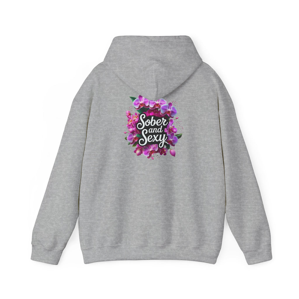 Sober and Sexy Hoodie - Celebrating Sobriety