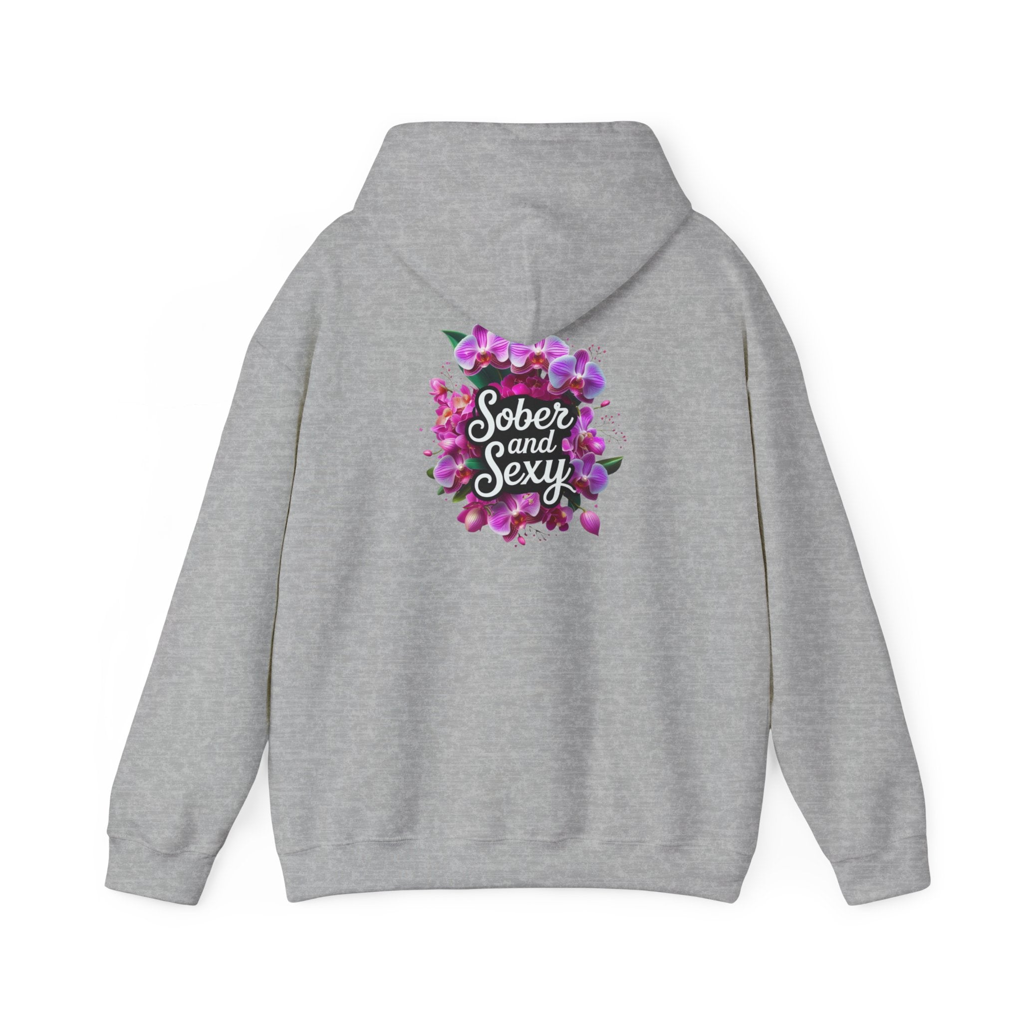 Sober and Sexy Hoodie - Celebrating Sobriety