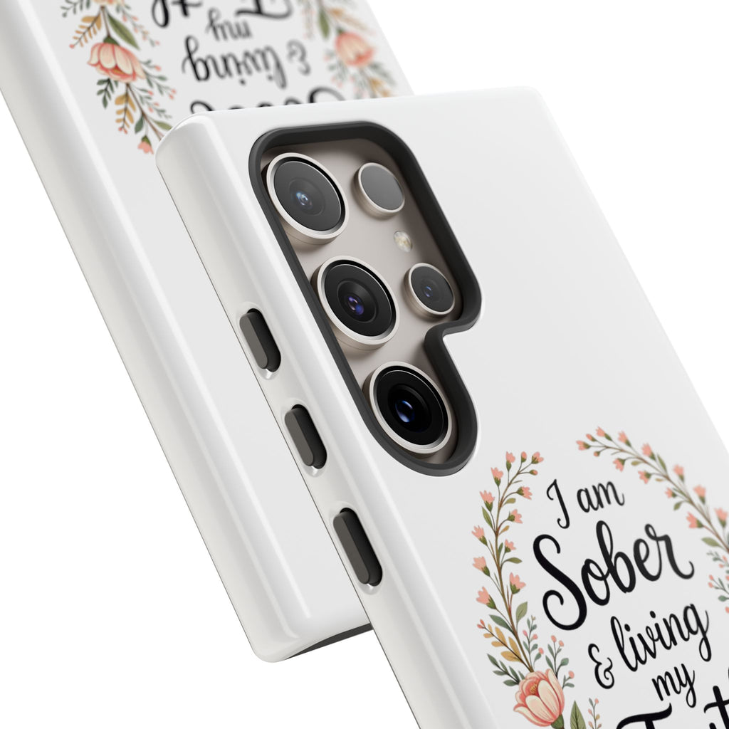 Floral Phone Case: I am Sober & Living My Truth