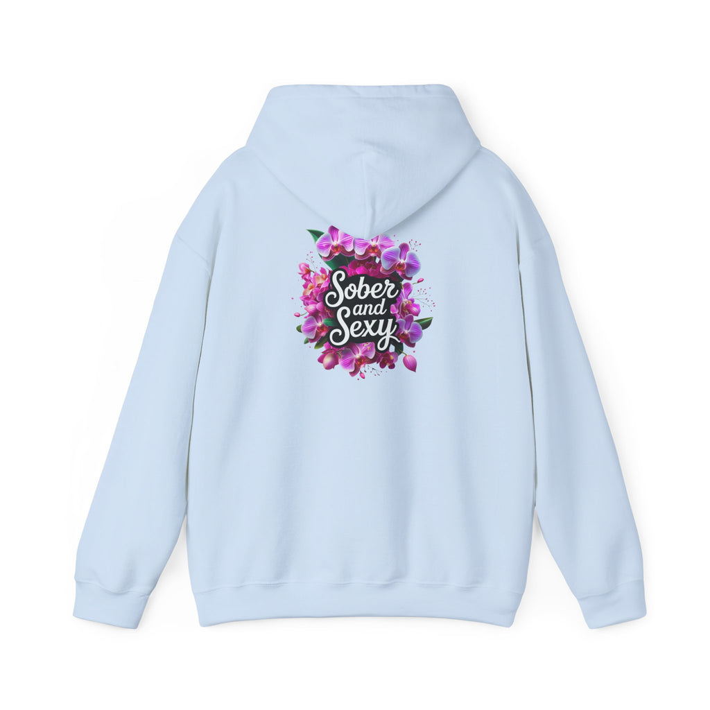 Sober and Sexy Hoodie - Celebrating Sobriety