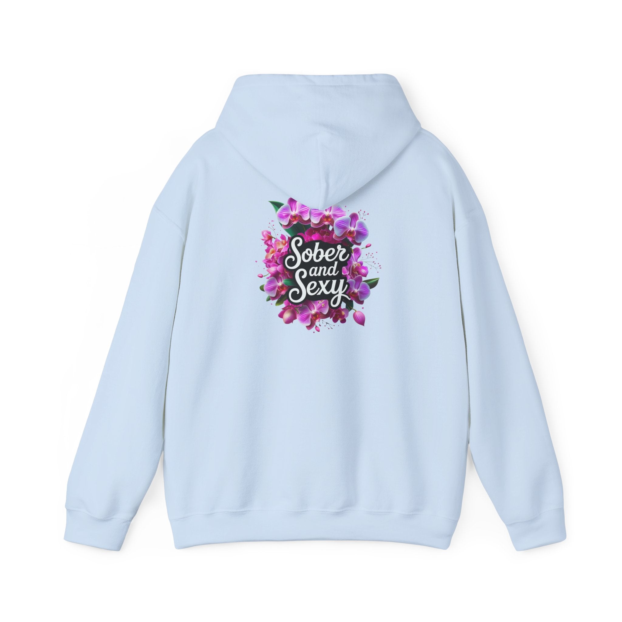 Sober and Sexy Hoodie - Celebrating Sobriety