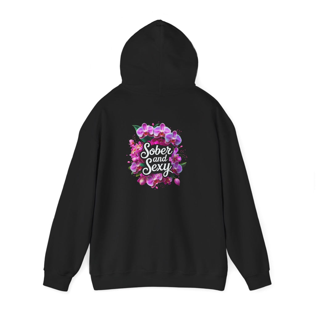 Sober and Sexy Hoodie - Celebrating Sobriety