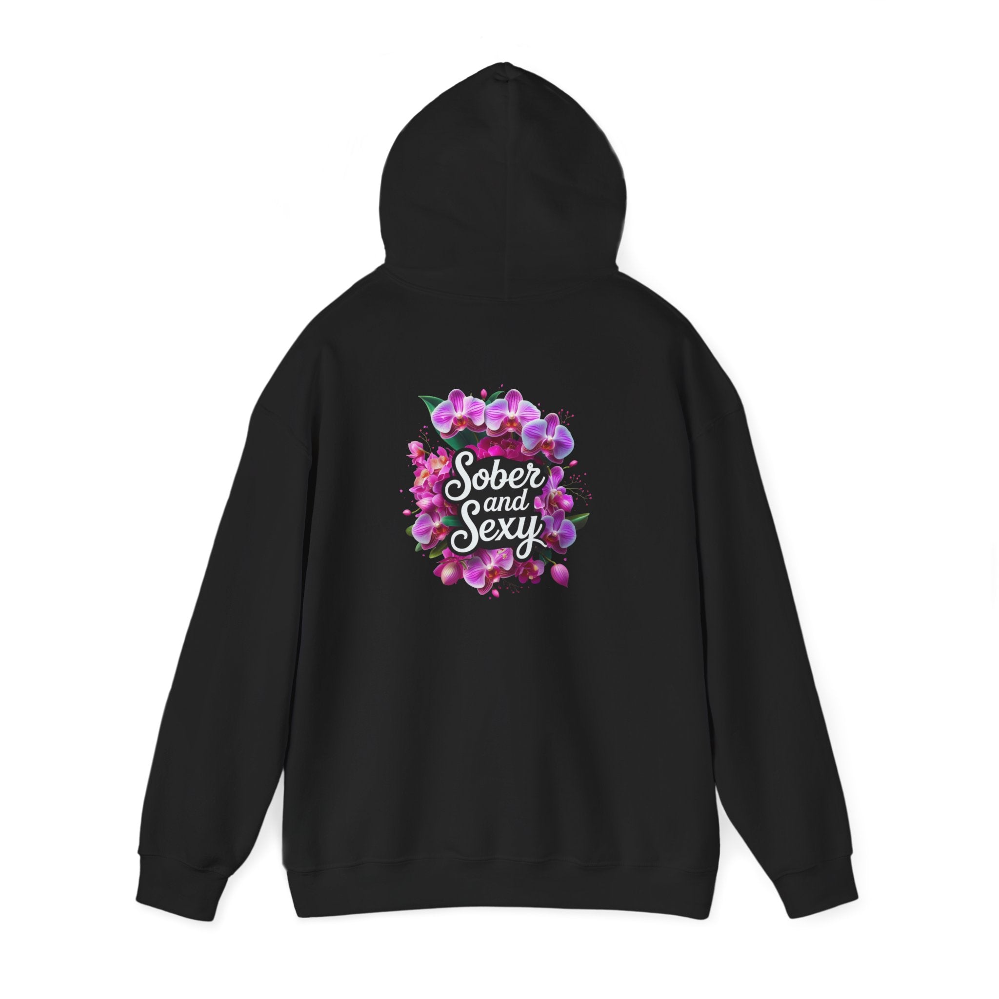 Sober and Sexy Hoodie - Celebrating Sobriety