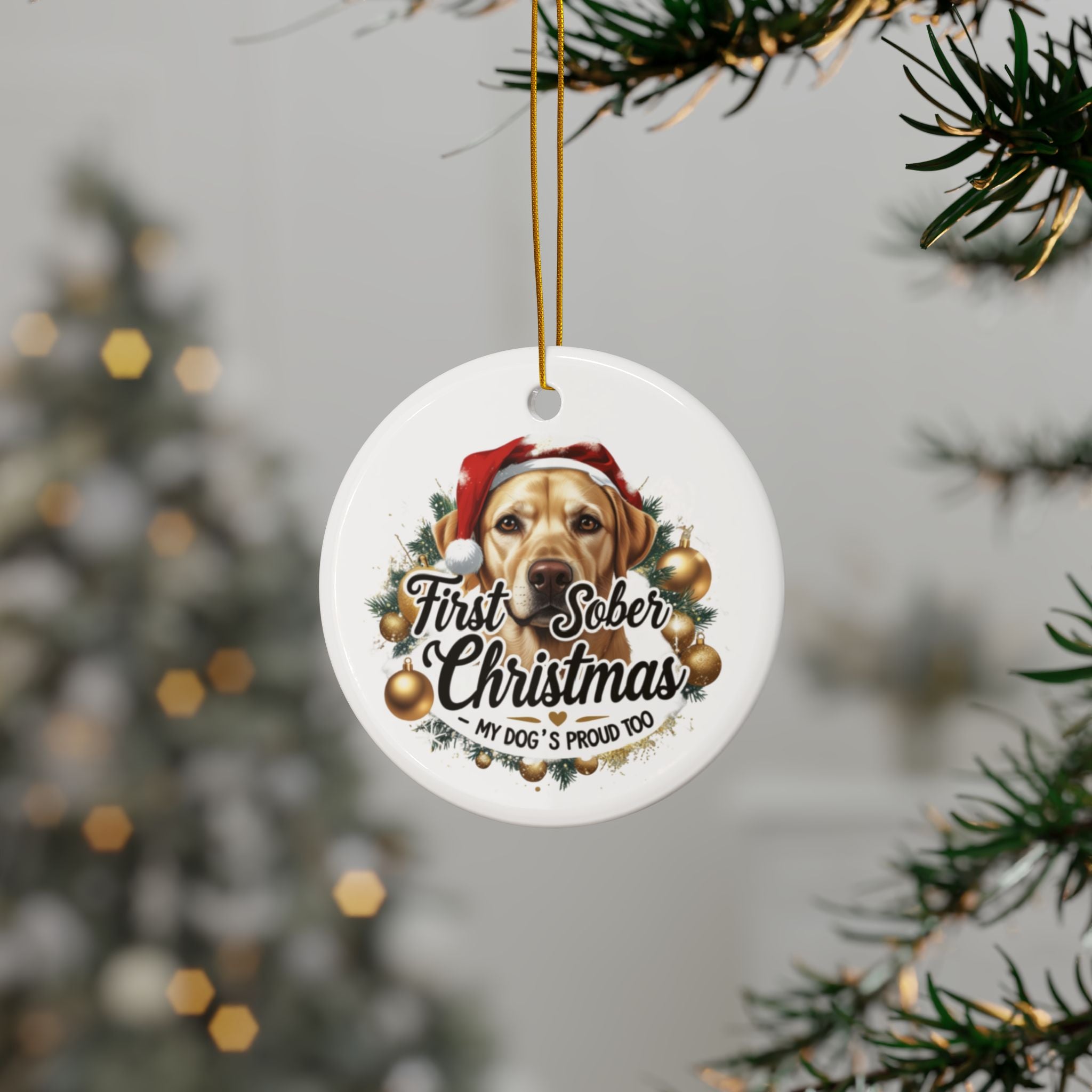 First Sober Christmas Ornament — My Dog’s Proud Too — Cute labrador