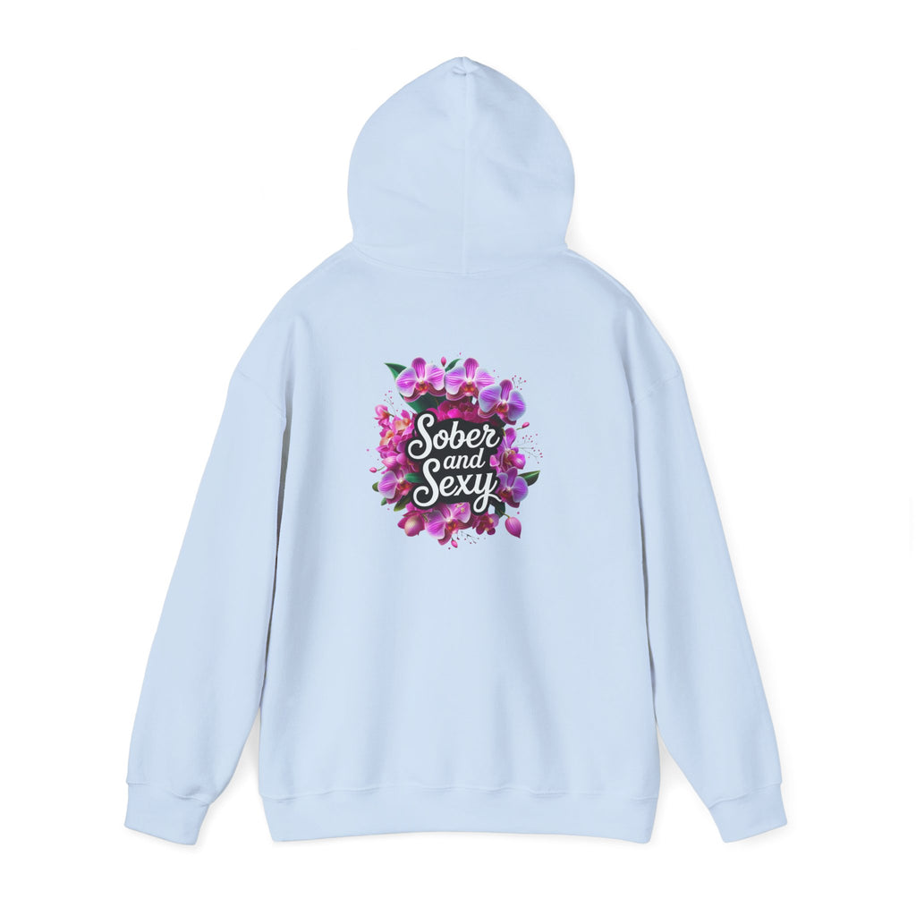 Sober and Sexy Hoodie - Celebrating Sobriety