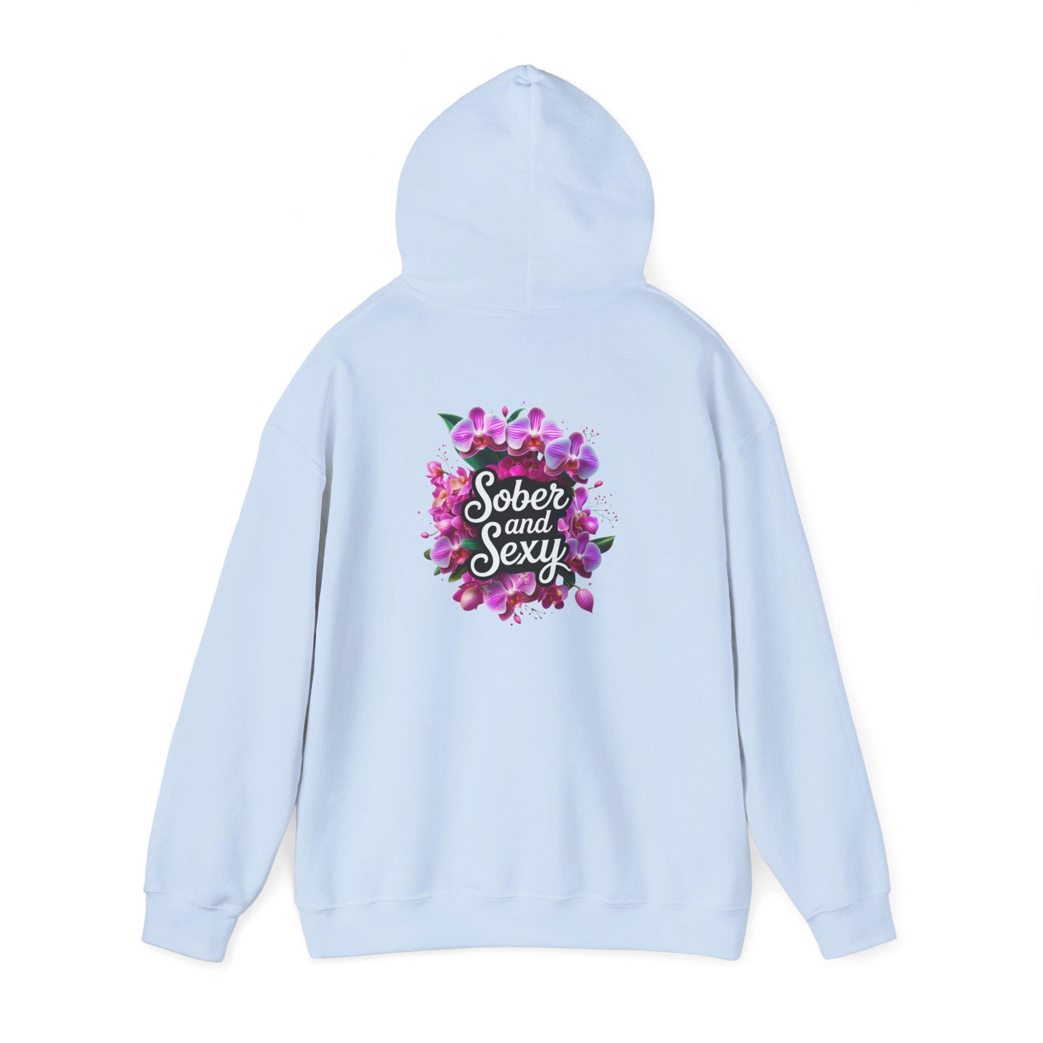 Sober and Sexy Hoodie - Celebrating Sobriety