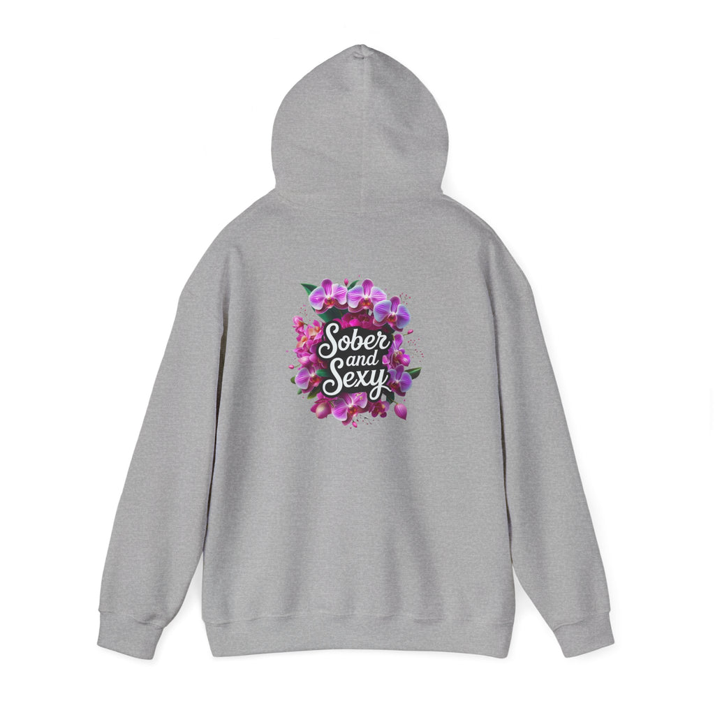 Sober and Sexy Hoodie - Celebrating Sobriety