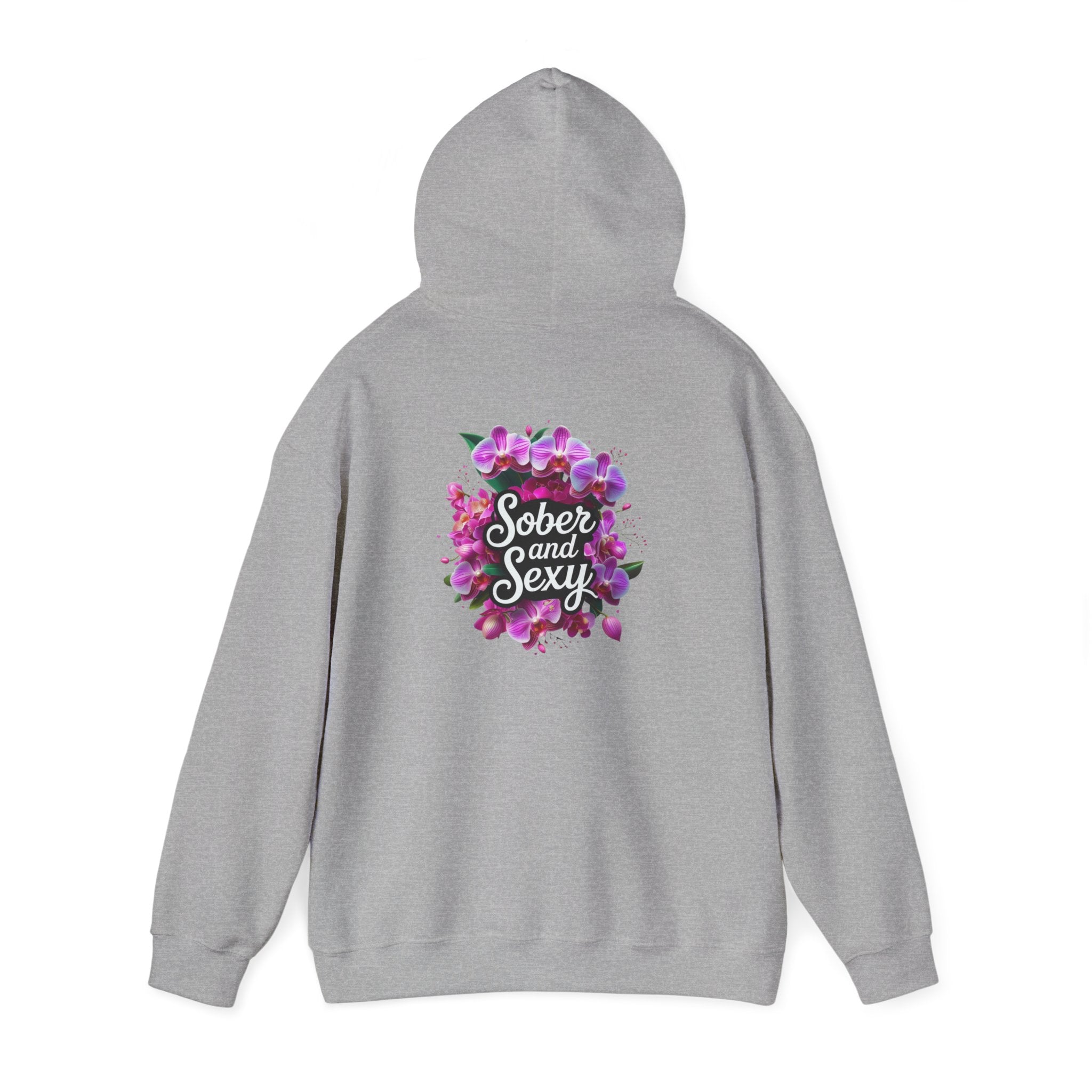 Sober and Sexy Hoodie - Celebrating Sobriety